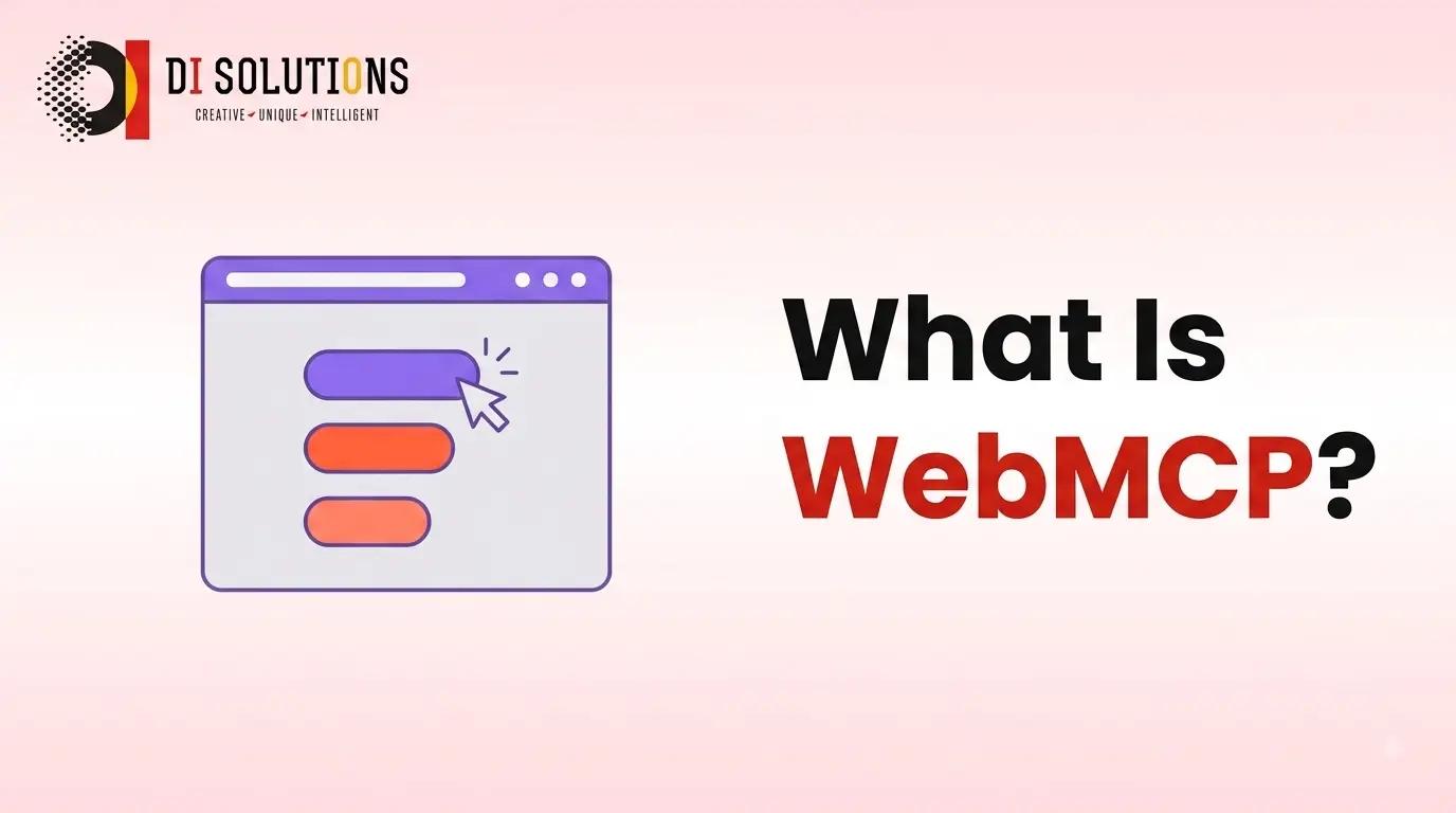 What Is WebMCP? How WebMCP Enables AI Agents to Interact with Web Applications